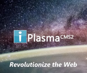 iPlasmaCMS2 - Revolutionize the Web